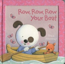 Row, Row, Row Your Boat - Trace Moroney