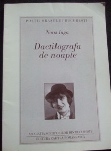 Dactilografa de noapte - Nora Iuga