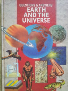 Questions & Answers Earth and The Universe - Robin Kerrod