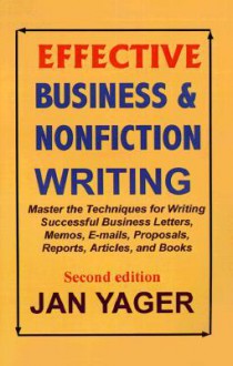 Effective Business & Nonfiction Writing - Jan Yager