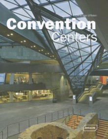 Convention Centers (Masterpieces) - Chris Van Uffelen