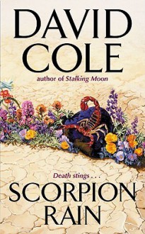 Scorpion Rain - David Cole