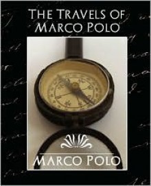 The Travels of Marco Polo (New Edition) - Polo Marco Polo