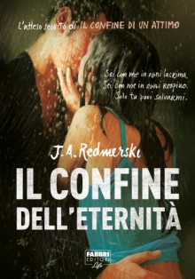 Il confine dell'eternità - J.A. Redmerski