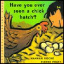 Have You Ever Seen a Chick Hatch? - Hannah Roche