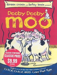 Dooby Dooby Moo - Doreen Cronin, Betsy Lewin