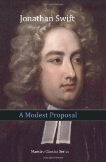 A Modest Proposal - Jonathan Swift