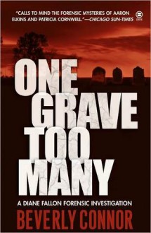 One Grave Too Many (Diane Fallon Forensic Investigation, #1) - Beverly Connor