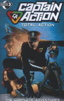 Captain Action Omnibus - Fabian Nicieza, Steven Grant, Mark Sparacio