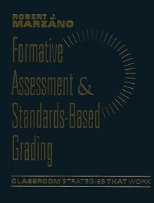 Formative Assessment & Standards-Based Grading - Robert J. Marzano