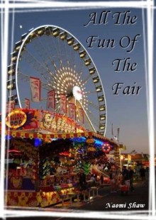 All The Fun Of The Fair - Naomi Shaw, Benjamin Russell, Sherry Tooker