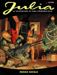 Julia n. 51: Rosso Natale - Giancarlo Berardi, Giorgio Trevisan, Marco Soldi