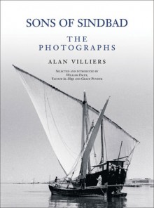 Sons of Sindbad : The Photographs - Alan Villiers