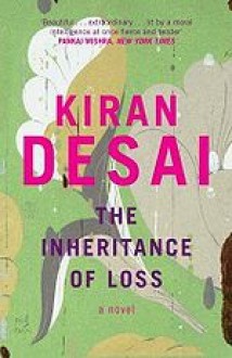 The Inheritance of Loss - Kiran Desai