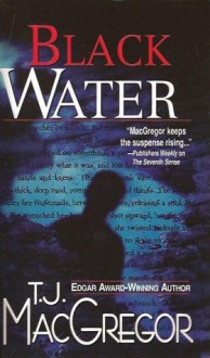 Black Water - T.J. MacGregor