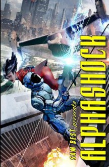 Alphashock (Episodes 1-3) - Sam Best