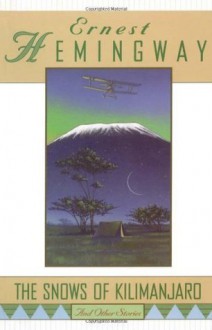 The Snows of Kilimanjaro and Other Stories - Ernest Hemingway