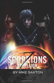 7 Scorpions: Rebellion - Mike Saxton