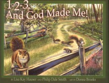 1-2-3, and God Made Me! - Lisa Kay Hauser