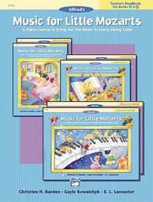 Music for Little Mozarts Teacher's Handbook, Bk 3 & 4 - Alfred Publishing Company Inc.