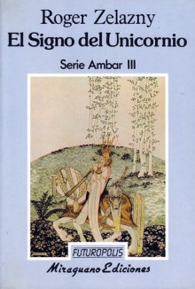 El signo del Unicornio - Roger Zelazny