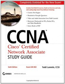 CCNA: Cisco Certified Network Associate Study Guide: Exam 640-802 - Todd Lammle