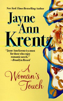 A Woman's Touch - Jayne Ann Krentz