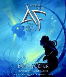 Artemis Fowl: The Atlantis Complex - Eoin Colfer