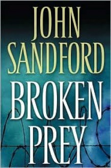 Broken Prey (Lucas Davenport, #16) - John Sandford