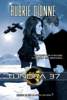 Tundra 37 (A New Dawn) - Aubrie Dionne