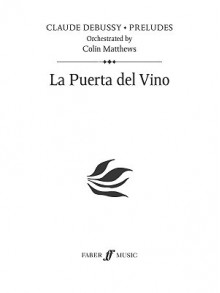 La Puerta del Vino: Prelude 12, Study Score - Alfred A. Knopf Publishing Company, Claude Debussy, Colin Matthews