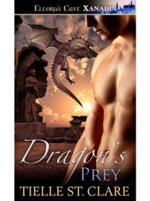 Dragon's Prey - Tielle St. Clare