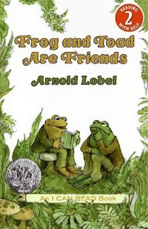 Frog and Toad Are Friends - Arnold Lobel