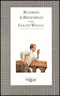 Retorno a Brideshead - Evelyn Waugh