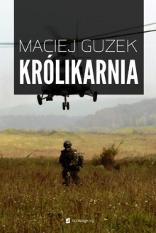 Królikarnia - Maciej Guzek