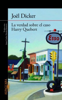 La verdad sobre el caso Harry Quebert (Alfaguara Literaturas) - Joël Dicker