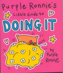 Purple Ronnie's Little Guide To Doing It - Giles Andreae