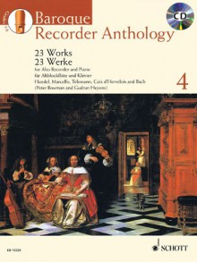 Baroque Recorder Anthology, Vol. 4: 23 Works for Alto Recorder and Piano with a CD of Performances and Backing Tracks - Gudrun Heyens, Hal Leonard Publishing Corporation