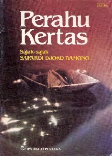 Perahu Kertas - Sapardi Djoko Damono