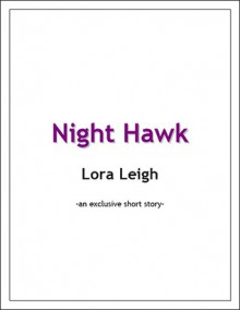 Night Hawk - Lora Leigh