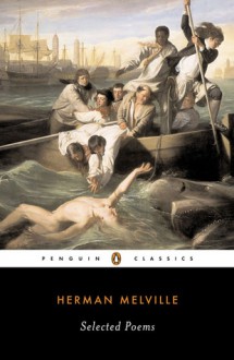 Selected Poems (Melville, Herman) - Herman Melville, Robert Faggen