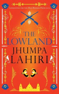 The Lowland - Jhumpa Lahiri