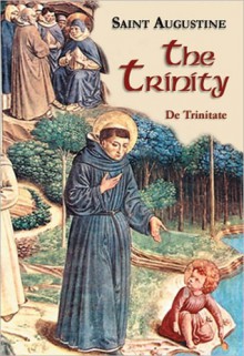 The Trinity - Augustine of Hippo, John E. Rotelle, Edmund Hill