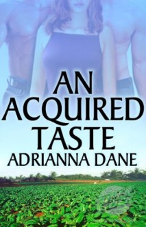 An Acquired Taste - Adrianna Dane