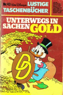 Unterwegs in Sachen Gold - Walt Disney Company, Gudrun Smed