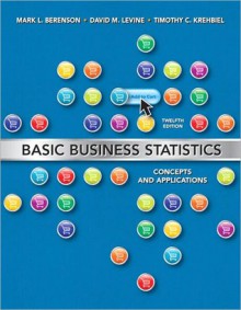 Basic Business Statistics: Concepts and Applications, (2-downloads) - Mark L Berenson, David M. Levine, Timothy C. Krehbiel, David F Stephan