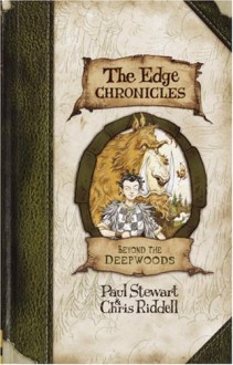 Beyond the Deepwoods (Edge Chronicles, Book 1) - Paul Stewart