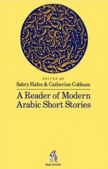 A Reader Of Modern Arabic Short Stories - Sabry Hafez