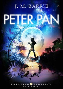 Peter Pan (Peter and Wendy) - J.M. Barrie, F.D. Bedford