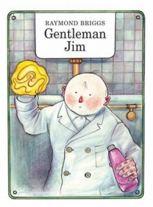 Gentleman Jim - Raymond Briggs